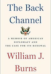 The Back Channel (William J. Burns)