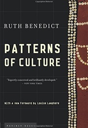 Patterns of Culture (Ruth Benedict)