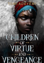 Children of Virtue and Vengeance (Tome Adeyemi)