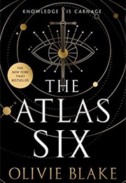 The Atlas Six (The Atlas, #1) (Olivie Blake)