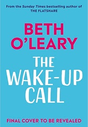 The Wake Up Call (Beth O&#39;leary)