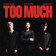 Too Much - The Kid Laroi, Jung Kook, Central Cee