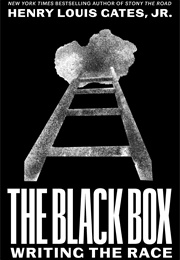The Black Box: Writing the Race (Henry Louis Gates Jr.)