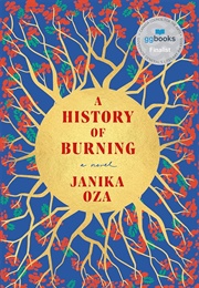 A History of Burning (Janika Oza)