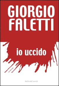 Io Uccido (Di Giorgio Faletti)