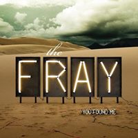 The Fray- You Found Me!