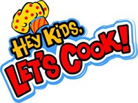 Hey Kids Let&#39;s Cook