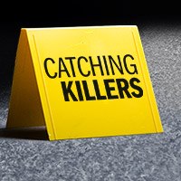 Catching Killers