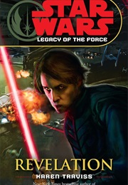 Legacy of the Force: Revelation (Karen Traviss)