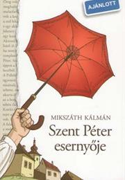 Szent Péter Esernyője- Mikszáth Kálmán