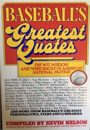 Baseball&#39;s Greatest Quotes (Nelson)