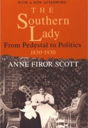 The Southern Lady (Anne F. Scott)