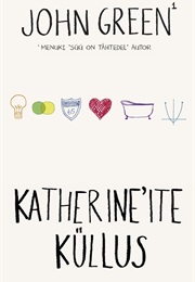 Katherine´Ite Küllus (John Green)