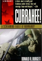 Currahee!: A Screaming Eagle at Normandy (Donald R. Burgett)