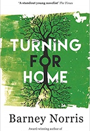 Turning for Home (Barney Norris)