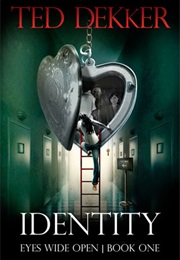 Identity (Eyes Wide Open, Book 1) (Ted Dekker)