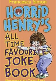 Horrid Henry&#39;s All Time Favourite Joke Book (Francesca Simon)