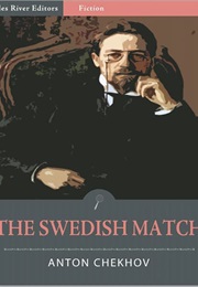 The Swedish Match (Anton Chekhov)