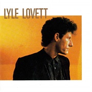 Lyle Lovett - An Acceptable Level of Ecstasy
