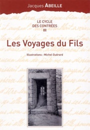 Les Voyages Du Fils (Jacques Abeille)