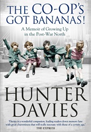 The Co-Op Has Bananas (Hunter Davies)