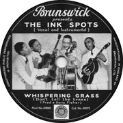 The Ink Spots - Whispering Grass (Don&#39;t Tell the Trees)