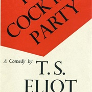 The Cocktail Party by T. S. Eliot