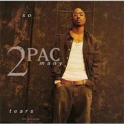 So Many Tears - 2Pac