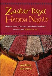 Zaatar Days, Henna Nights (Maliha Masood)