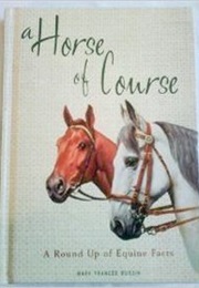 A Horse of Course (MARY FRANCES BUDZIK)