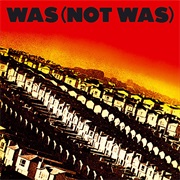 Was (Not Was) - Was (Not Was)