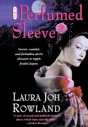 Perfumed Sleeve (Laura Joh Rowland)