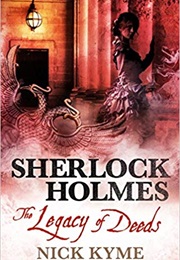 Sherlock Holmes Legacy of Deeds (Nick Kyme)