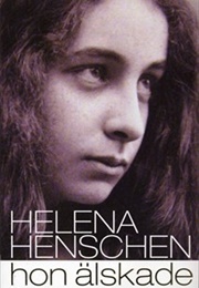 Hon Älskade (Helena Henschen)