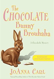 The Chocolate Bunny Brouhaha (Joanna Carl)