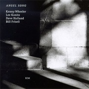 Kenny Wheeler With Lee Konitz, Bill Frisell &amp; Dave Holland - Angel Song (1997)