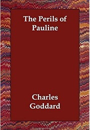 The Perils of Pauline (Charles Goddard)