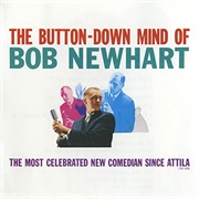 The Button-Down Mind of Bob Newhart - Bob Newhart