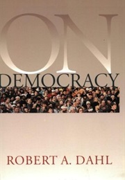 On Democracy (Robert A. Dahl)