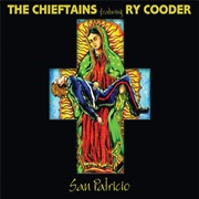 The Chieftains Feat. Ry Cooder, San Patricio