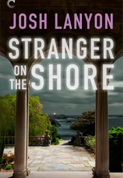 Stranger on the Shore (Josh Lanyon)