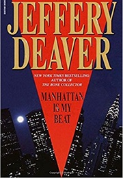 Manhattan Is My Beat (Jeffrey Deaver)