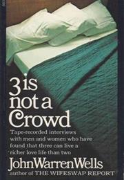 3 Is Not a Crowd