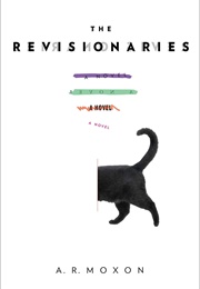 The Revisionaries (A.R. Moxon)