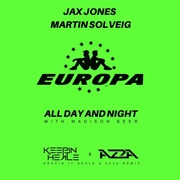 All Day and Night - Jax Jones/Martin Solveig/Beer
