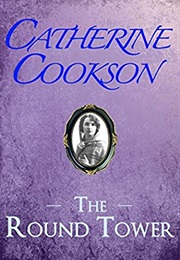 The Round Tower (Catherine Cookson)