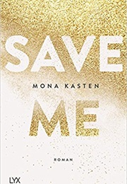 Save Me (Mona Kasten)