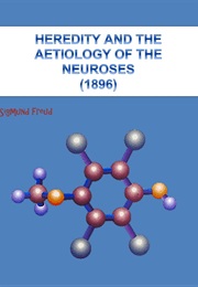 Heredity and the Aetiology of the Neuroses (Sigmund Freud)