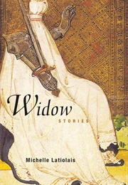 Widow (Michelle Latiolais)