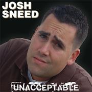 Unacceptable - Josh Sneed